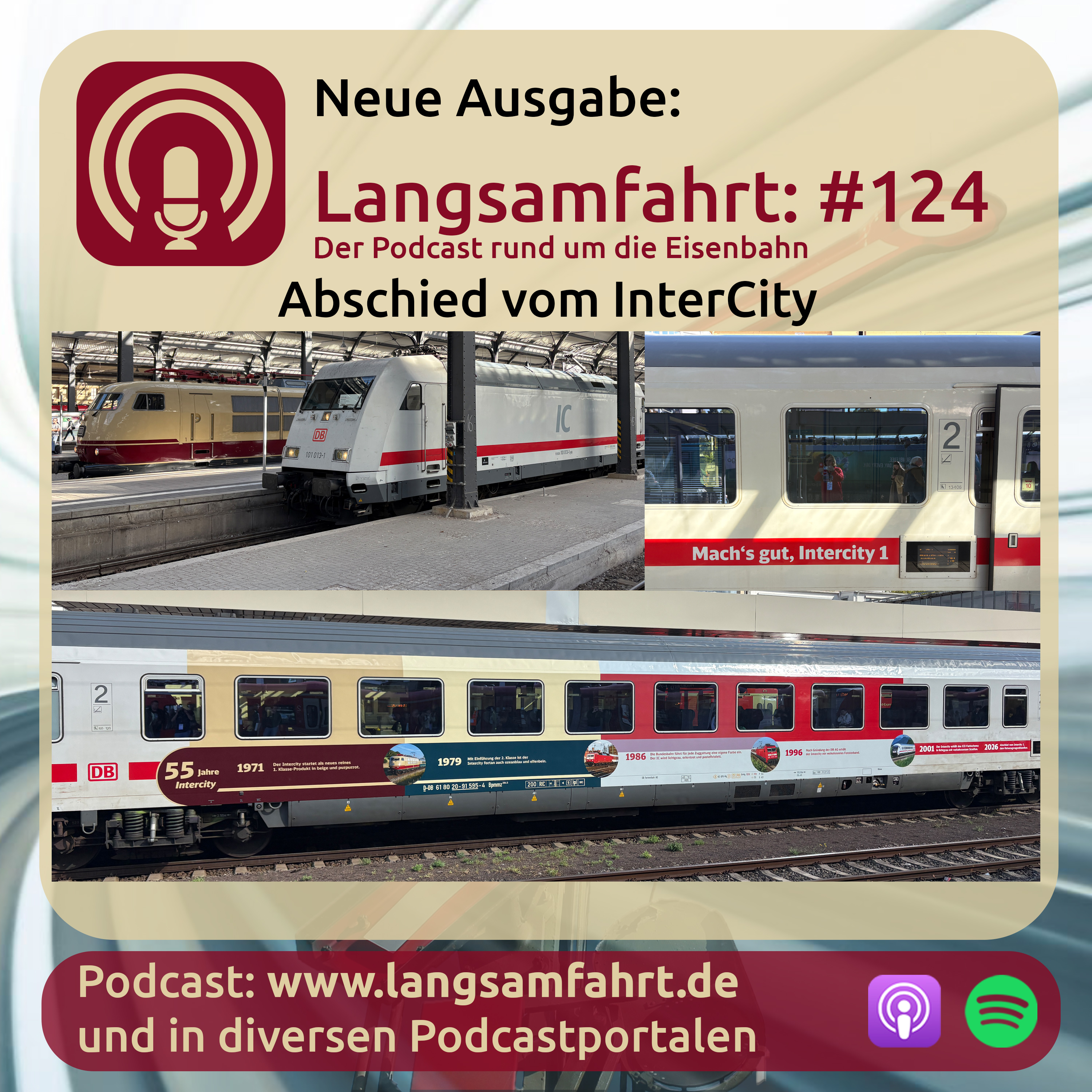 Langsamfahrt: #124 - Abschied vom InterCity