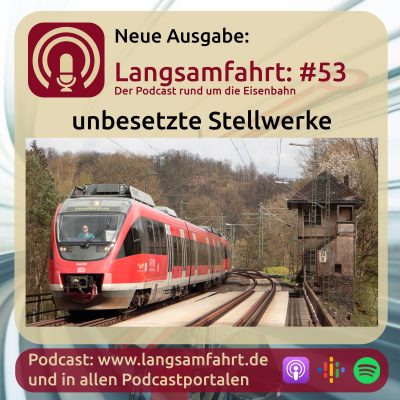Langsamfahrt: #53 – unbesetzte Stellwerke
