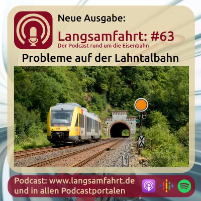 Langsamfahrt: #63 - Probleme auf der Lahntalbahn