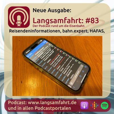 Langsamfahrt: #83 - Reisendeninformationen, bahn.expert, HAFAS, DB-API