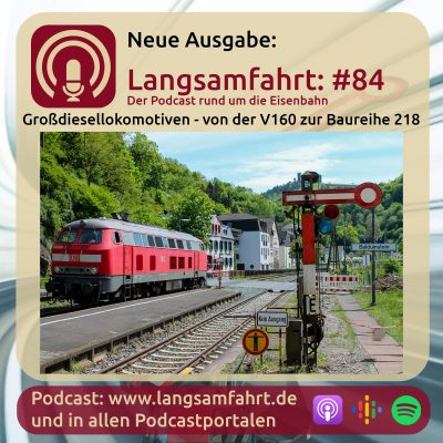 Langsamfahrt: #84 - Großdiesellokomotiven - von der V160 zur Baureihe 218