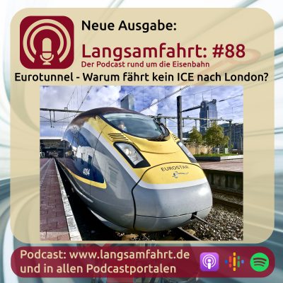Langsamfahrt: #88 - Eurotunnel - Warum fährt kein ICE nach London?